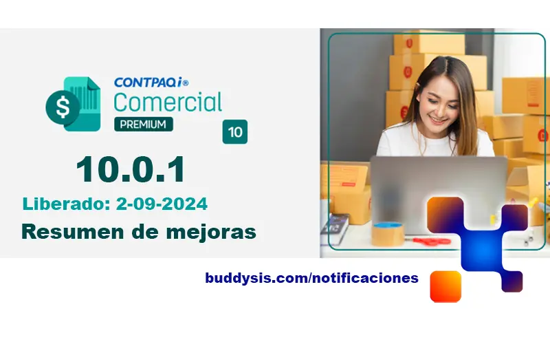 Artículo CONTPAQi® Comercial Premium 10.0.1 Resumen de mejoras