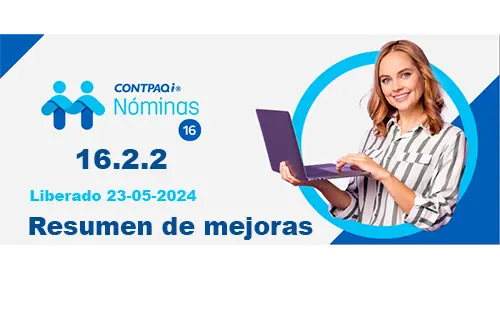 CONTPAQi® Nóminas liberación versión 16.2.2